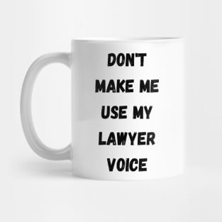 Don't make me use my Mug